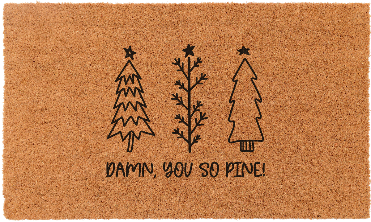 Damn, You So Pine