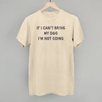 If I Can't Bring My Dog I'm Not Going