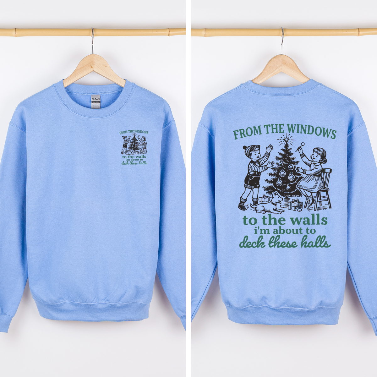 About To Deck These Halls Sweatshirt