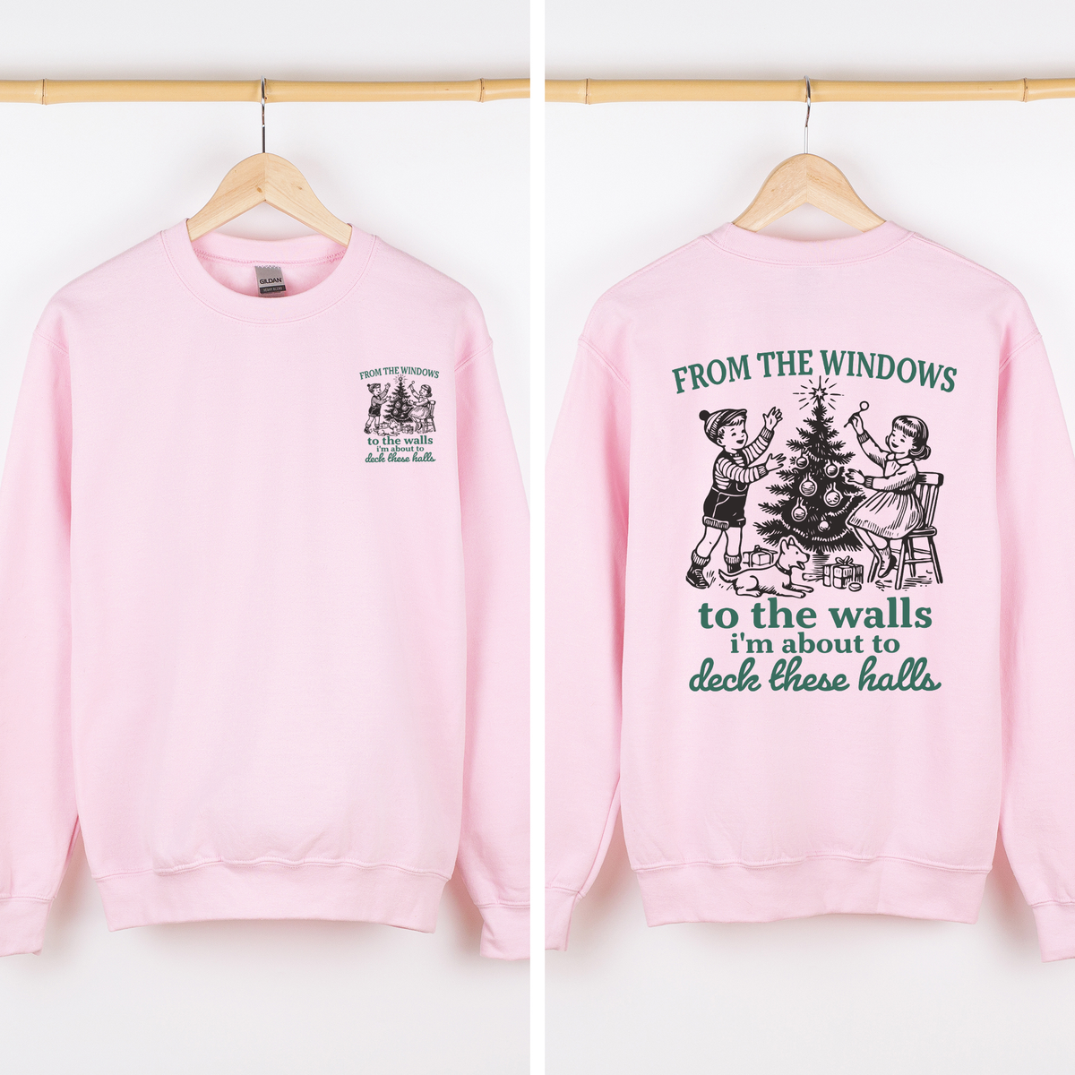 About To Deck These Halls Sweatshirt