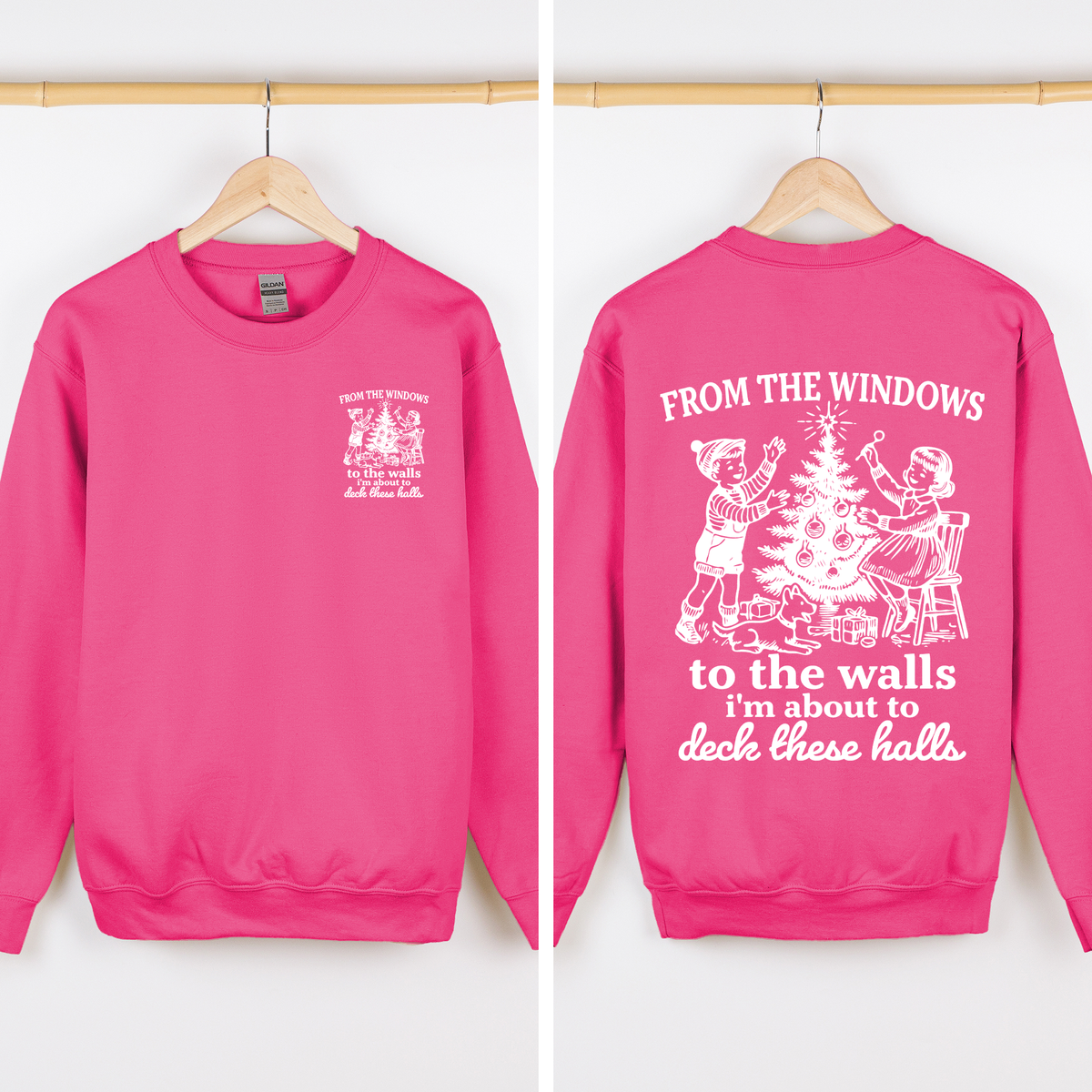 About To Deck These Halls Sweatshirt
