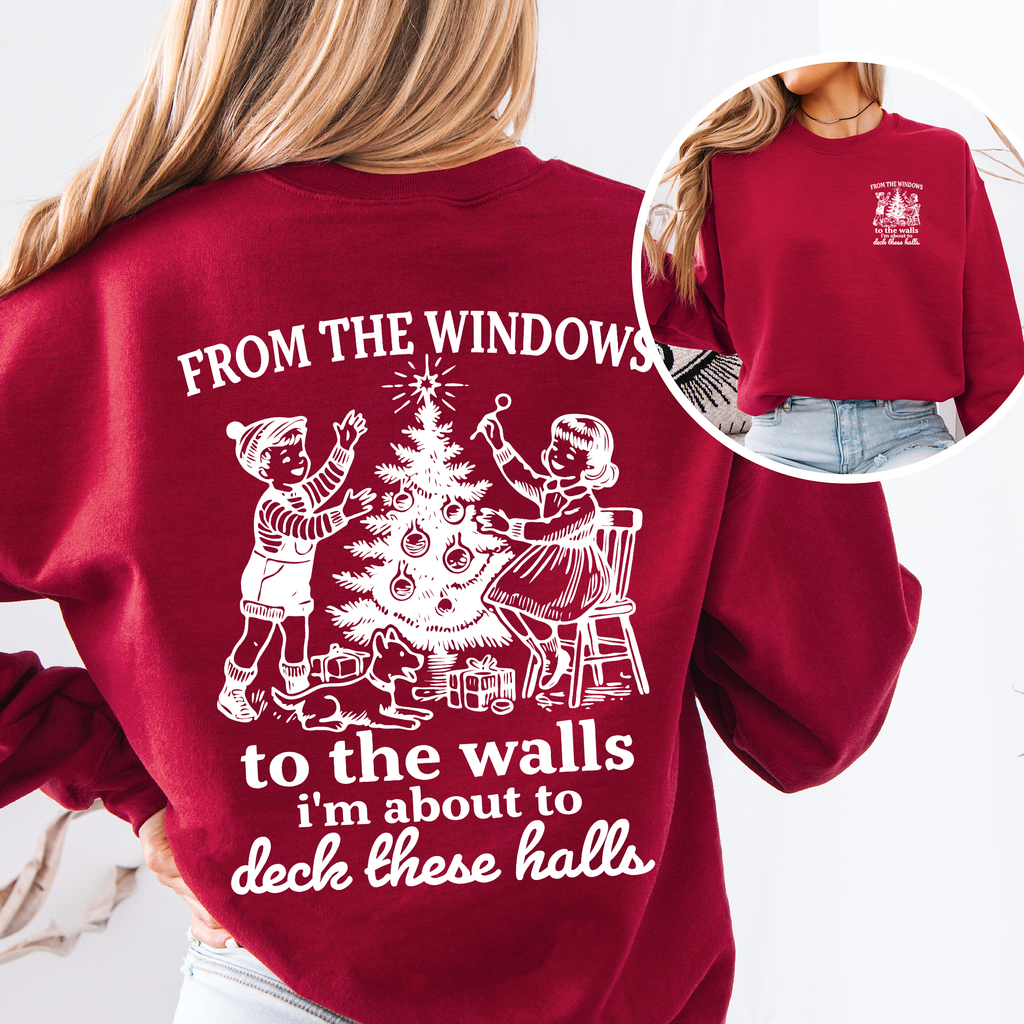 About To Deck These Halls Sweatshirt