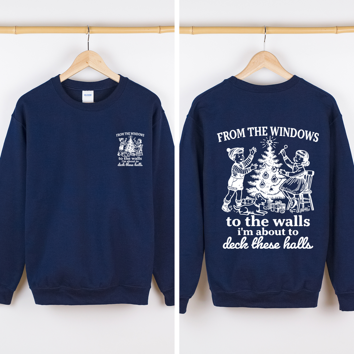 About To Deck These Halls Sweatshirt