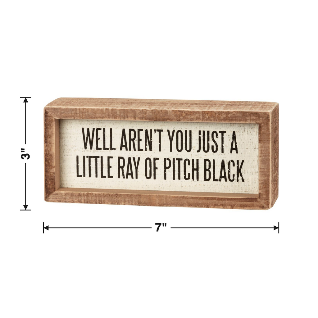 Just A Little Ray Wooden Box Sign