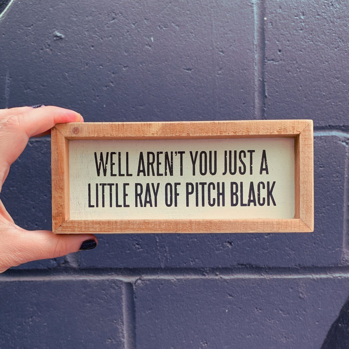 Just A Little Ray Wooden Box Sign