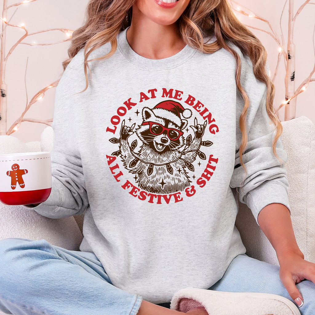 Look At Me Being All Festive Sweatshirt