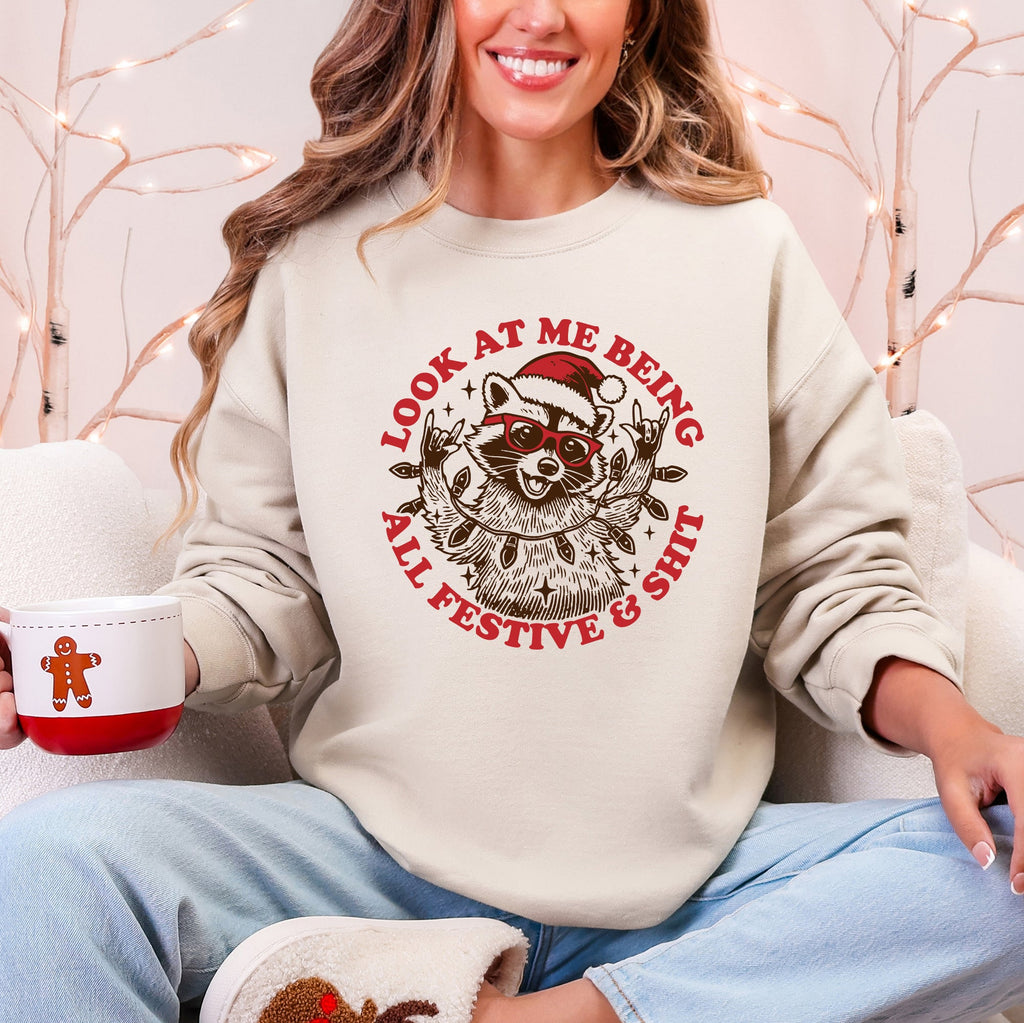 Look At Me Being All Festive Sweatshirt