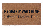 Probably Watching Hallmark Christmas Movies