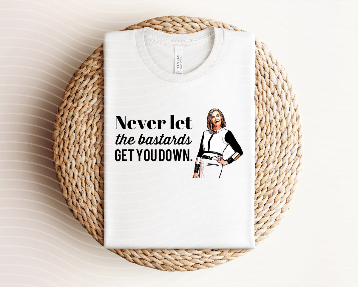 Never Let the Bastards Get You Down Graphic Tee